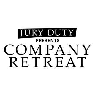 Jury Duty Presents Company Retreat