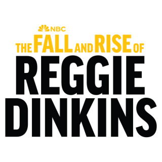 The Fall and Rise of Reggie Dinkins