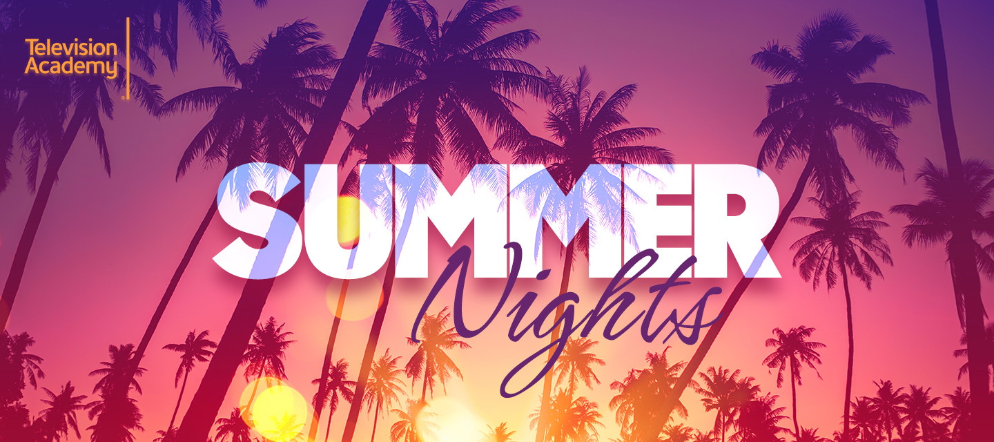 Summer Nights at the Television Academy