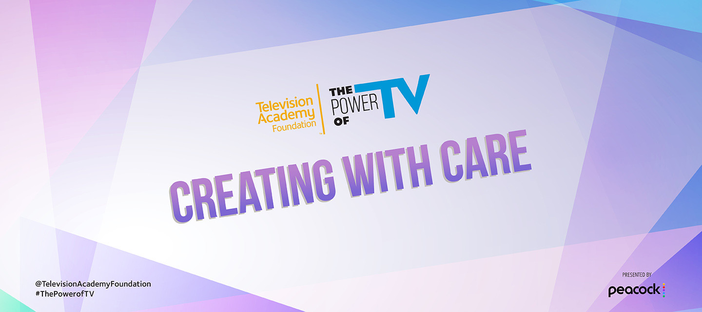 The Power of TV: Creating with Care