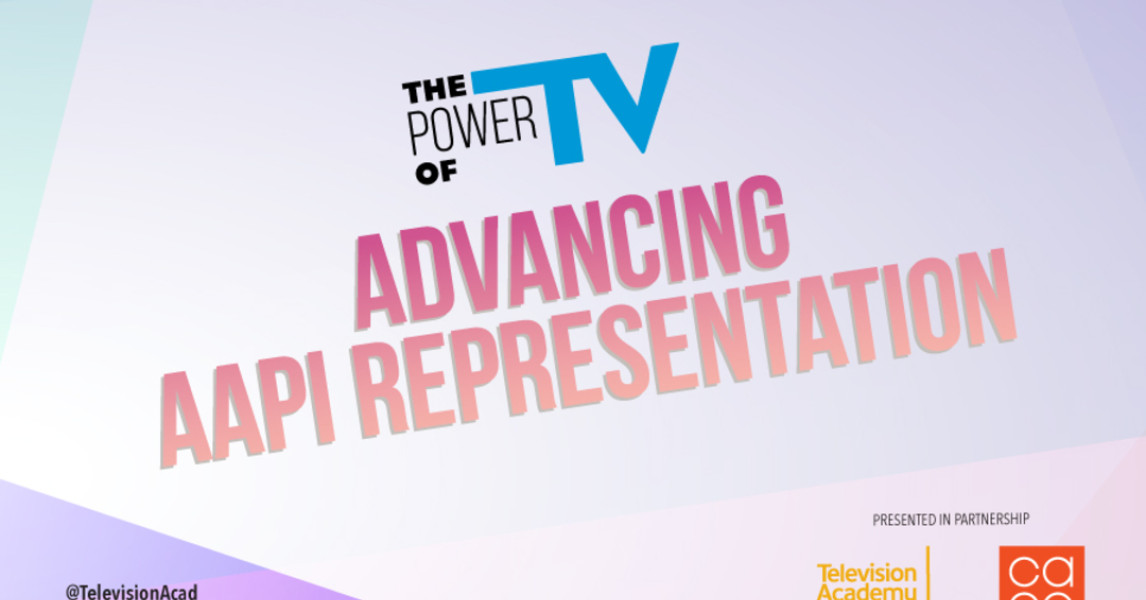 The Power of TV: Advancing AAPI Representation | Television Academy